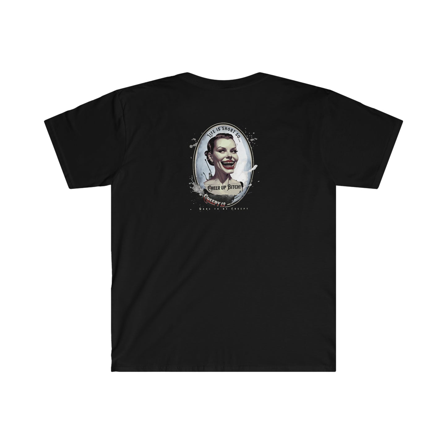 Cheer up bitch! front and back printed Unisex Softstyle T-Shirt