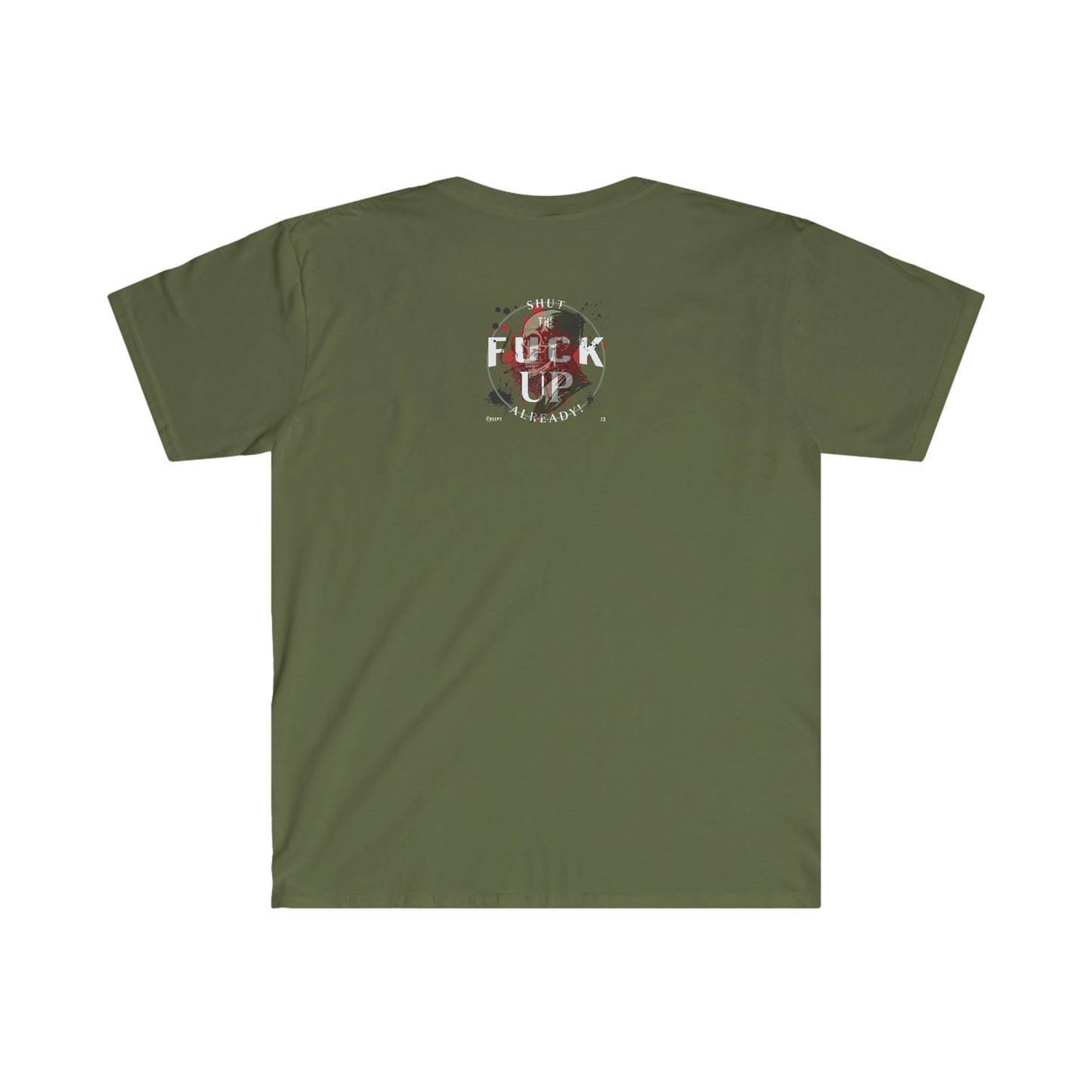 S.T.F.U.A front and back printed Unisex Softstyle T-Shirt