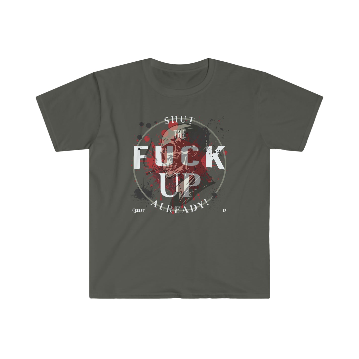 S.T.F.U.A front and back printed Unisex Softstyle T-Shirt